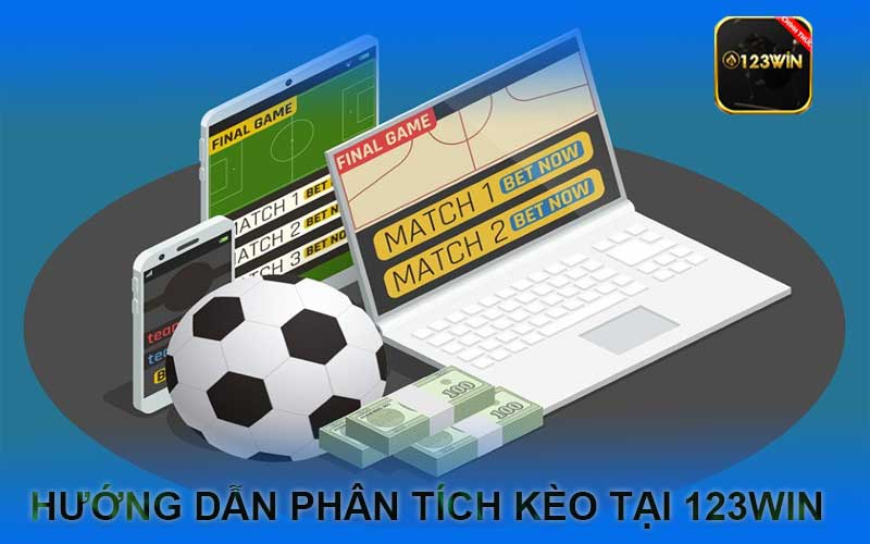 Hướng dẫn phân tích kèo tại 123Win