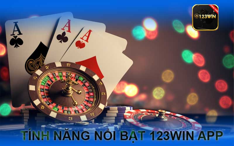 tính năng nổi bật 123win app